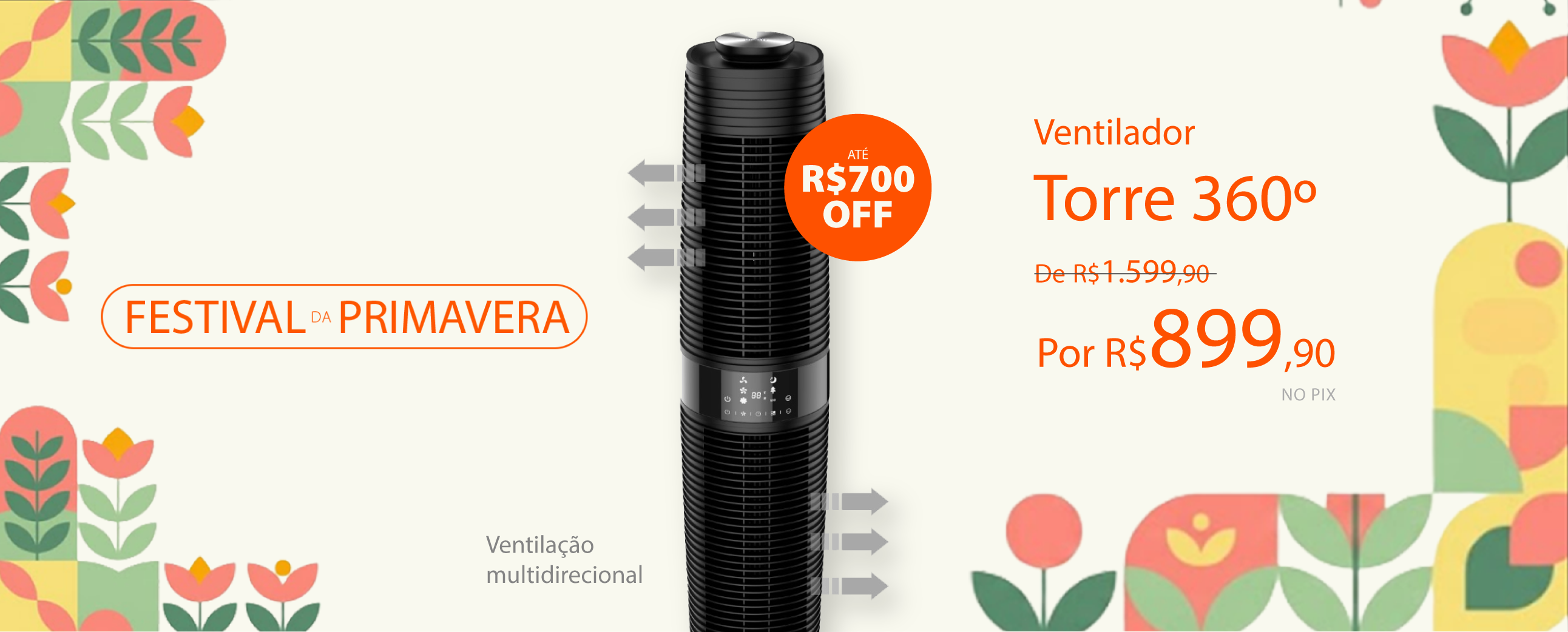 Ventiladores 360 graus com até R$700 de Desconto*