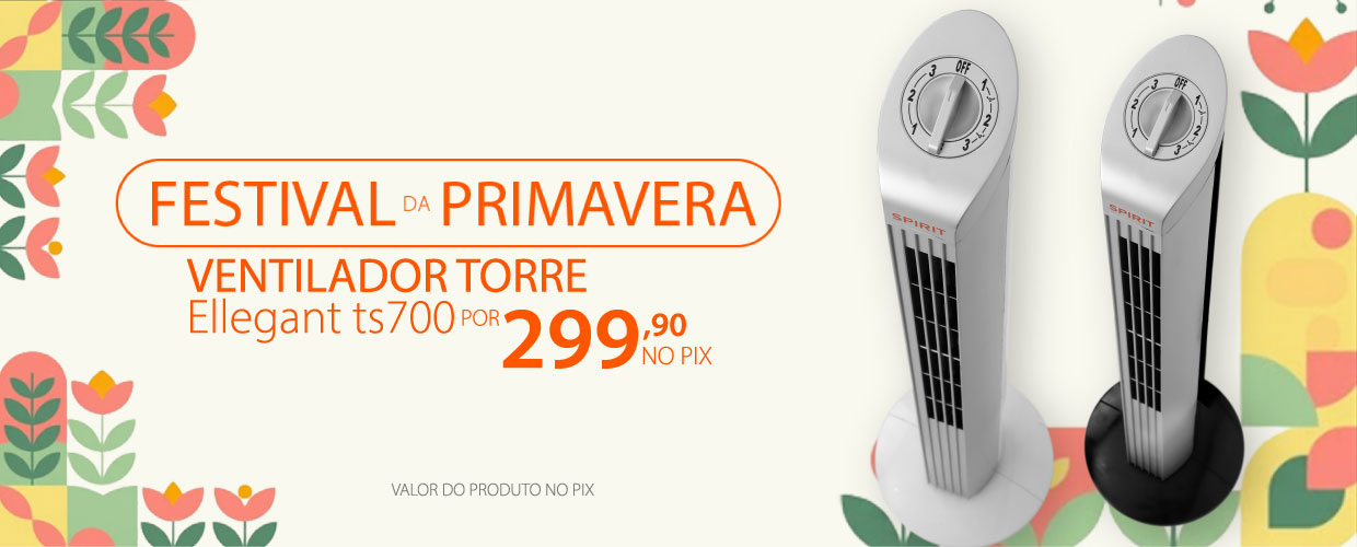 Ventiladores torre com descontos incríveis na Primavera SPIRIT!*