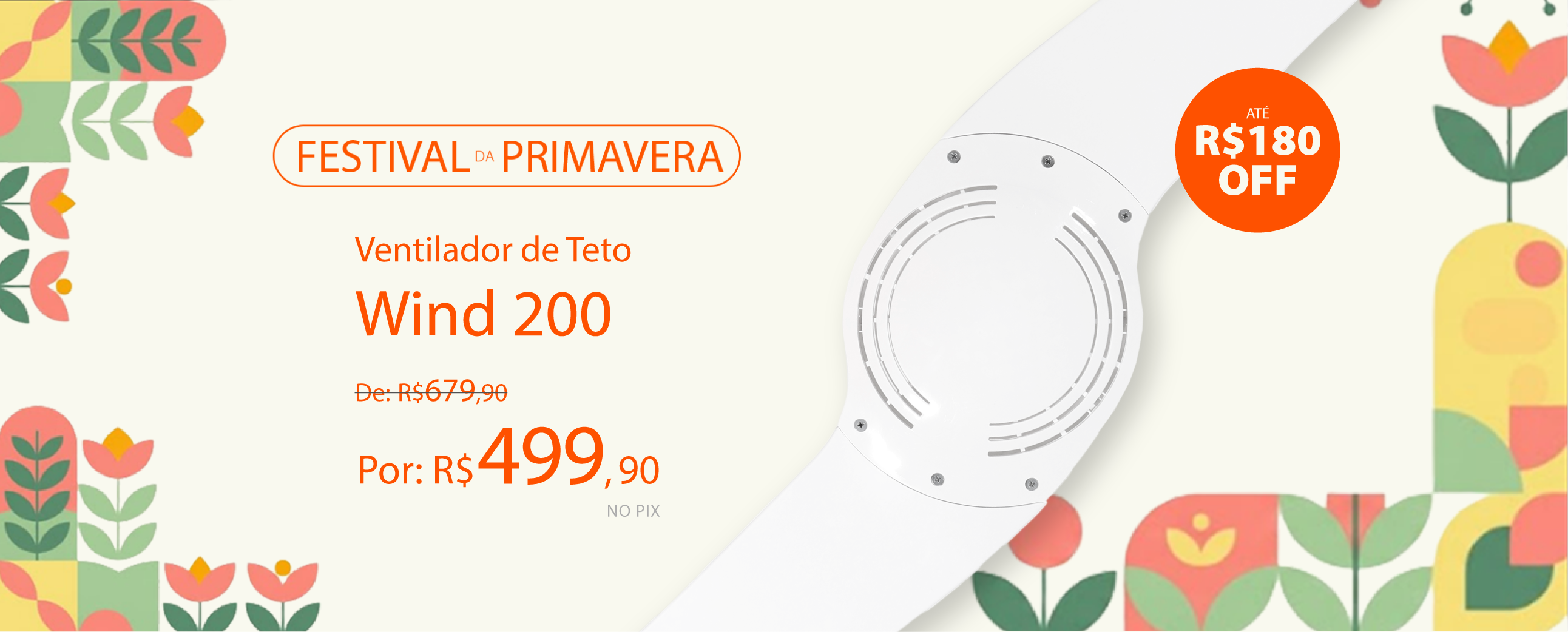Ventiladores de teto com descontos incríveis na Primavera SPIRIT!*