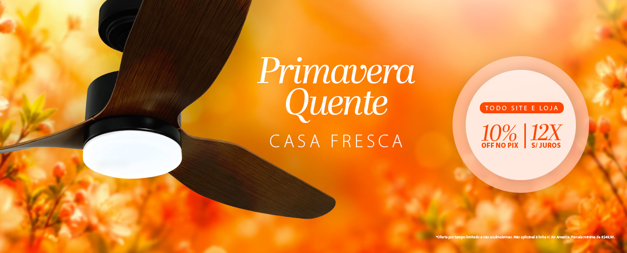 Primavera Quente SPIRIT: Sua Casa Fresca!