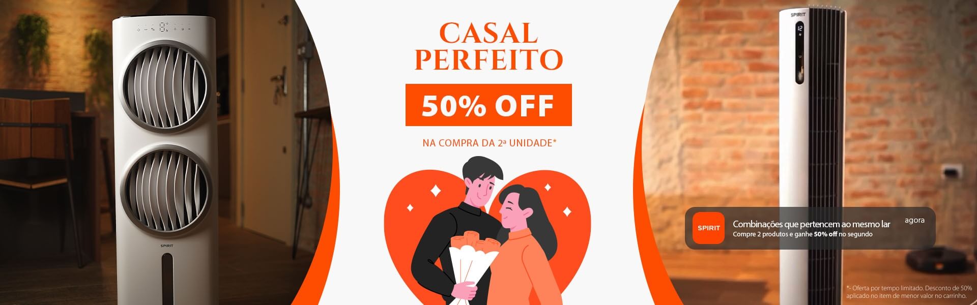 Casal Perfeito SPIRIT - Ganhe 50% no segundo Produto*
