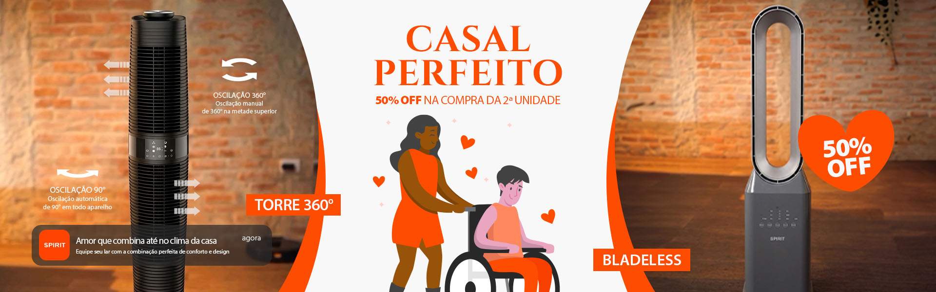 Ventilador Torre SPIRIT até 50% OFF* na Oferta Casal Perfeito SPIRIT!