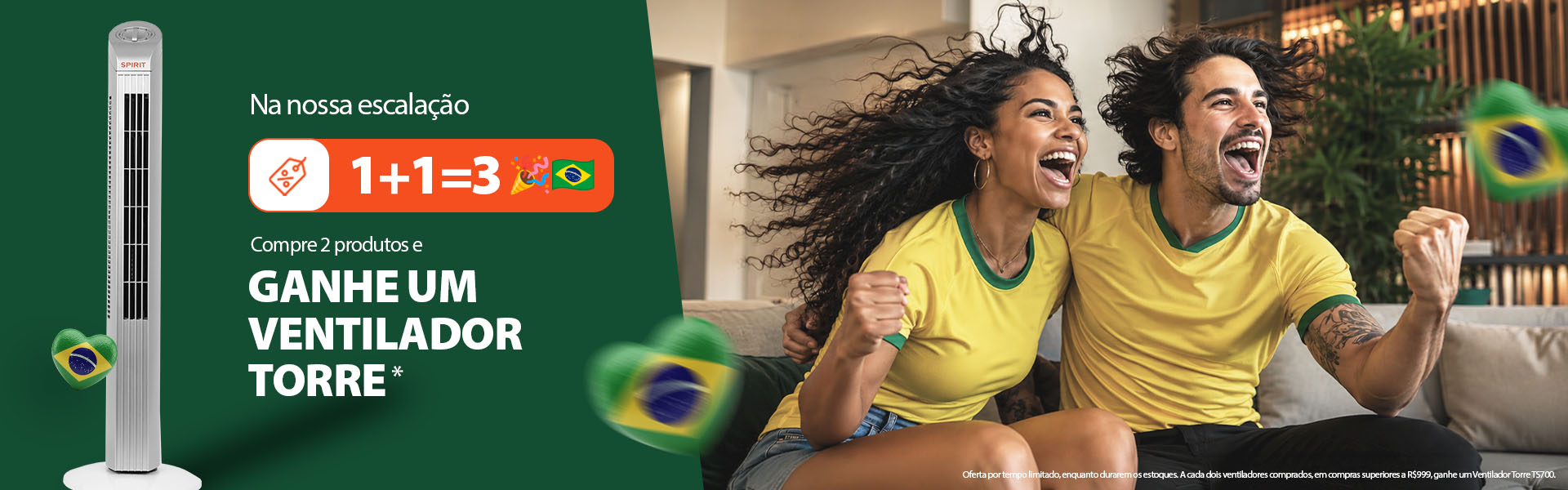 Copa SPIRIT - Compre 2 Ventiladores e Ganhe MAIS um Ventilador Torre!*