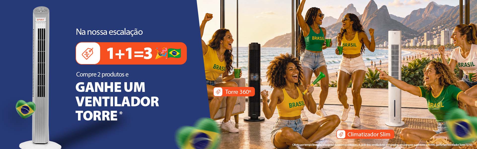 Climatizador de Ar, na Copa SPIRIT Ganhe um Ventilador Torre!*