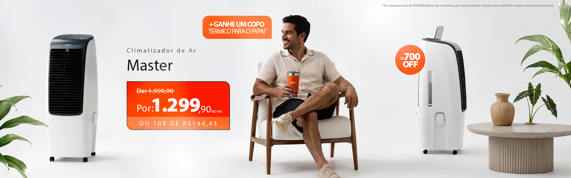 Climatizador de Ar com desconto máximo e garanta um copo térmico pro Papai!*