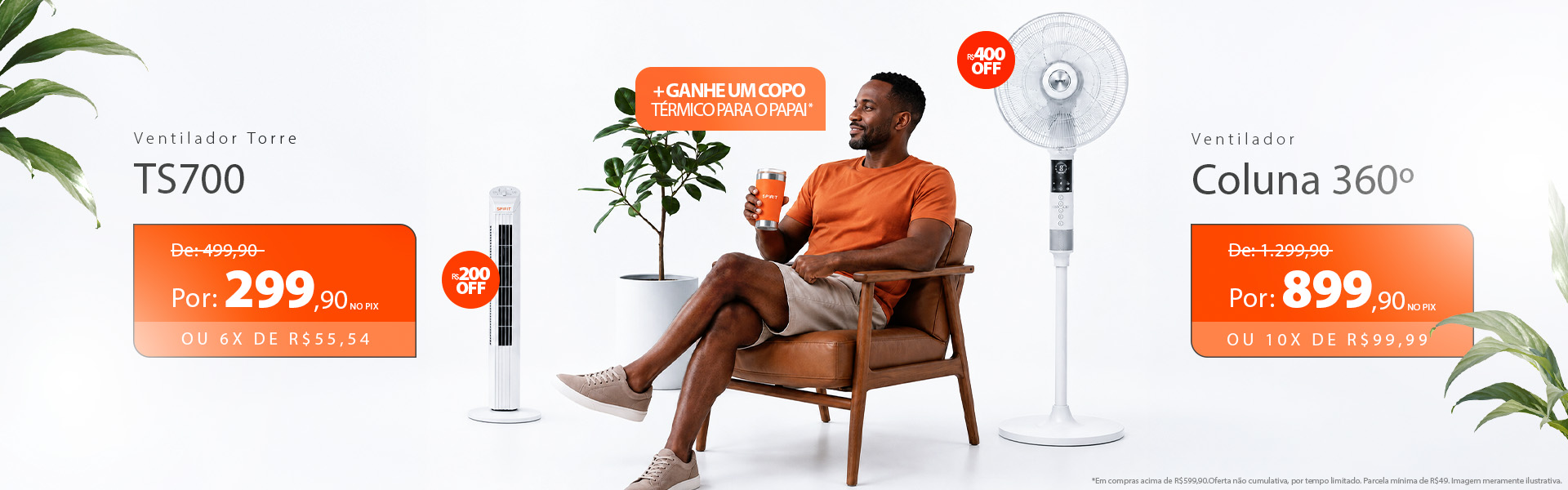 Ventiladores Portáteis com 20% de Desconto no PIX ou 10%OFF em 10X Sem Juros + Presente de graça pro papai na sua compra!*