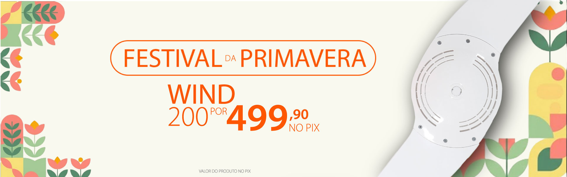 Ventiladores de teto com descontos incríveis na Primavera SPIRIT!*