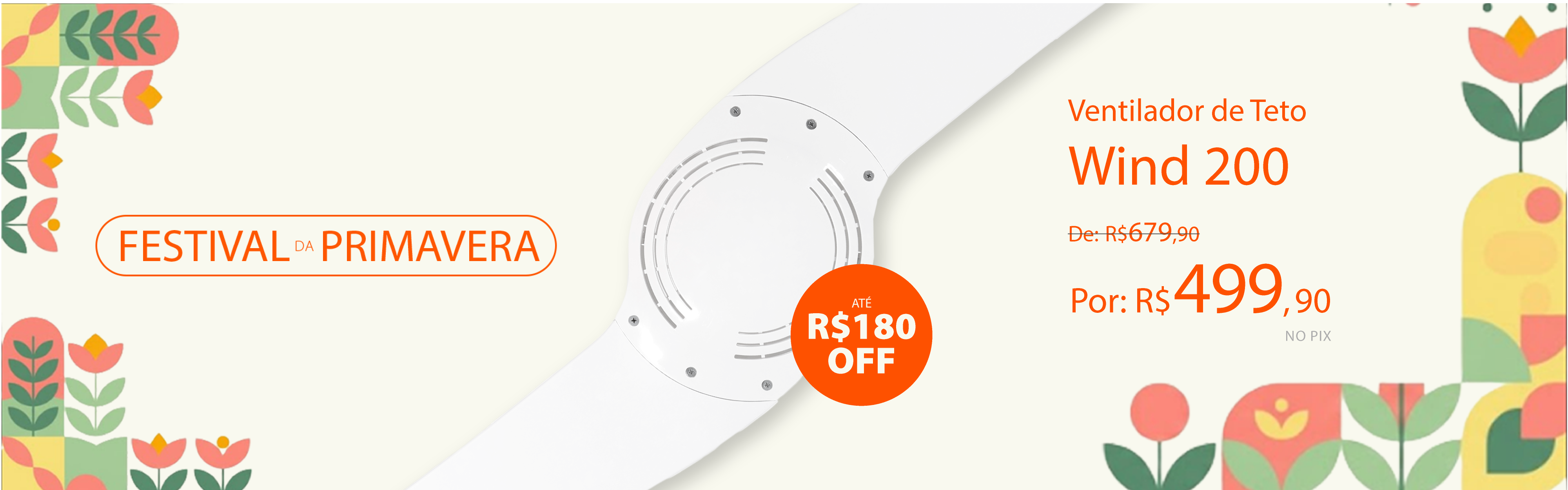 Ventiladores de teto com descontos incríveis na Primavera SPIRIT!*