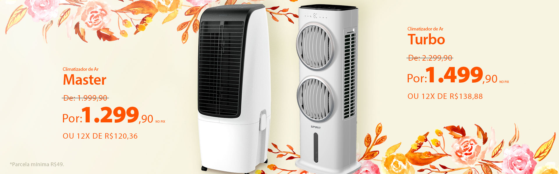 Climatizadores de Ar com descontos  incríveis na Primavera SPIRIT!*