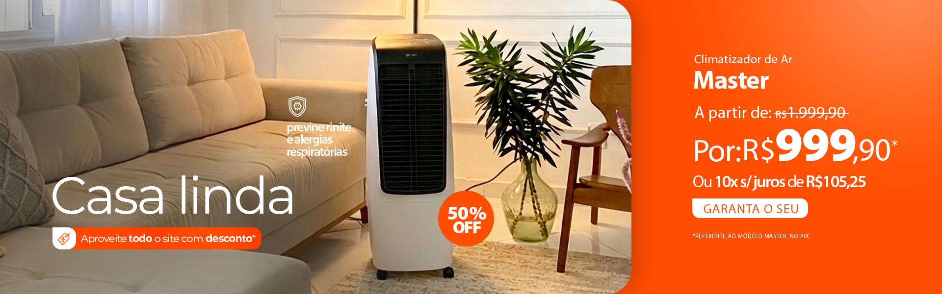 Climatizador de Ar SPIRIT com até 50% OFF para sua Casa Linda*