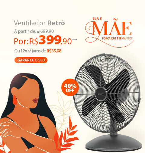 Ventilador SPIRIT RETRÔ a partir de R$ 399,90 no Saldo de Verão*