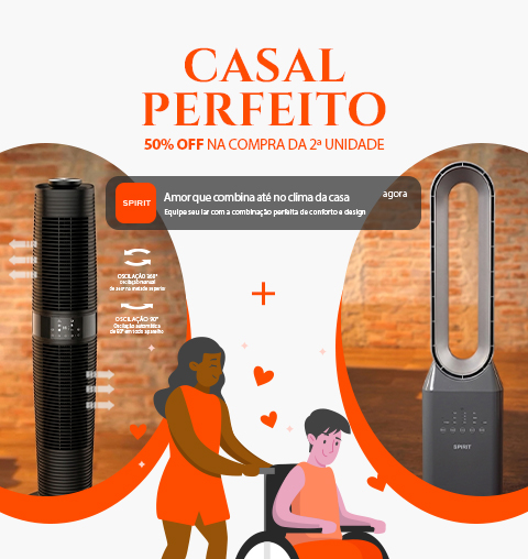 Ventilador Torre SPIRIT até 50% OFF* na Oferta Casal Perfeito SPIRIT!