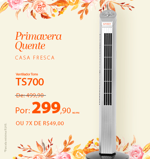 Ventiladores torre com descontos incríveis na Primavera SPIRIT!*